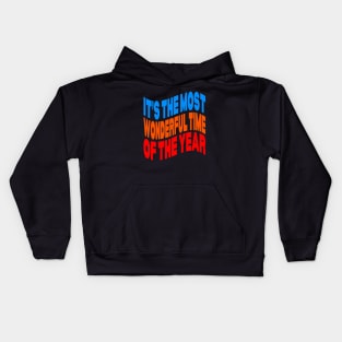 It's the most wonderful time of the year Kids Hoodie